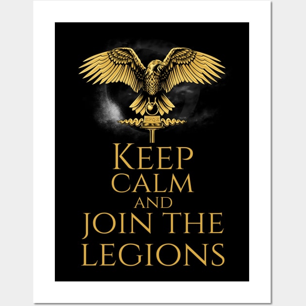 Imperial Roman Legionary Eagle -  Keep Calm And Join The Legions Wall Art by Styr Designs